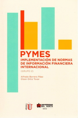 PYMES IMPLEMENTACION DE NORMAS DE INFORMACION FINANCIERA INTERNACIONAL (GRUPO 2)
