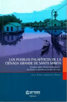 PUEBLOS PALAFITICOS DE LA CIENAGA GRANDE DE SANTA MARTA, LOS