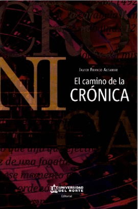 CAMINO DE LA CRONICA, EL