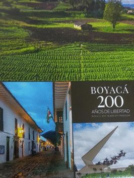 BOYACÁ 200 AÑOS DE LIBERTAD