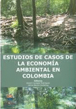 ESTUDIOS DE CASOS DE LA ECONOMIA AMBIENTAL EN COLOMBIA