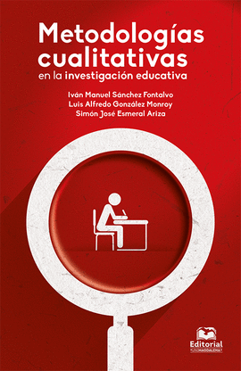 METODOLOGÍAS CUALITATIVAS EN LA INVESTIGACIÓN EDUCATIVA