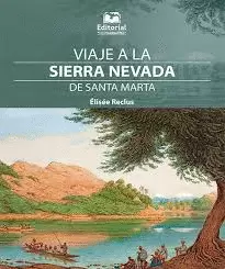 VIAJE A LA SIERRA NEVADA DE SANTA MARTA