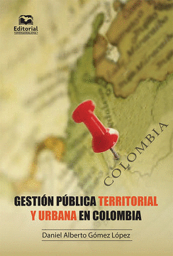GESTION PUBLICA TERRITORIAL Y URBANA EN COLOMBIA