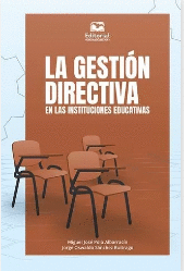 GESTIÓN DIRECTIVA EN LAS INSTITUCIONES EDUCATIVAS, LA