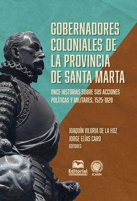 GOBERNADORES COLONIALES DE LA PROVINCIA DE SANTA MARTA