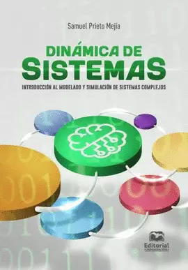 DINÁMICA DE SISTEMAS. INTRODUCCIÓN AL MODELADO Y SIMULACIÓN DE SISTEMAS COMPLEJOS
