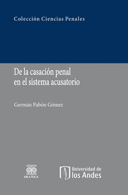 DE LA CASACIÓN PENAL EN EL SISTEMA ACUSATORIO