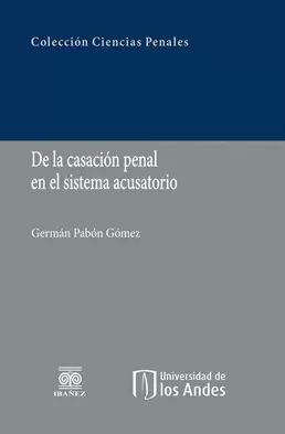 DE LA CASACIÓN PENAL EN EL SISTEMA ACUSATORIO