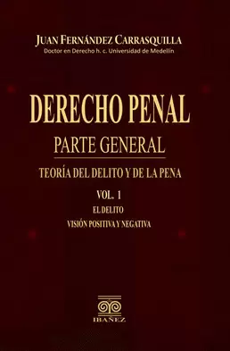 DERECHO PENAL - PARTE GENERAL TEORIA DEL DELITO Y DE LA PENA (2 VOLUMENES)