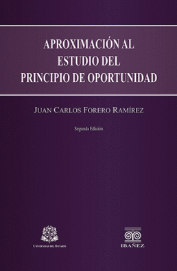 APROXIMACIÓN AL ESTUDIO DEL PRINCIPIO DE OPORTUNIDAD