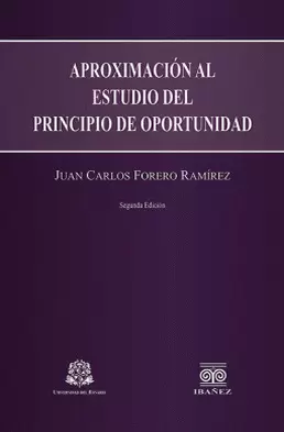 APROXIMACIÓN AL ESTUDIO DEL PRINCIPIO DE OPORTUNIDAD