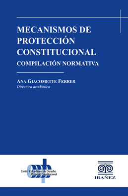 MECANISMOS DE PROTECCIÓN CONSTITUCIONAL