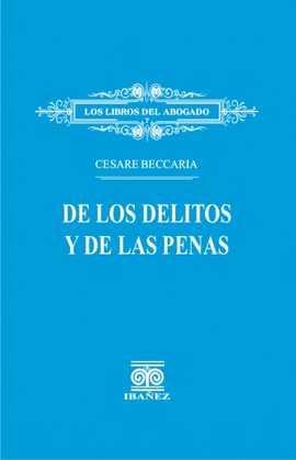 DE LOS DELITOS Y DE LAS PENAS