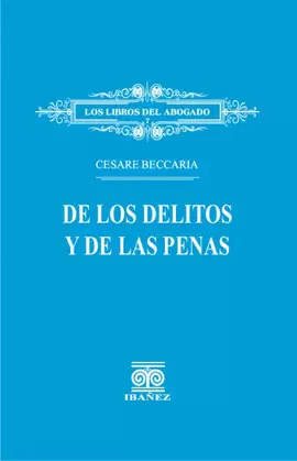 DE LOS DELITOS Y DE LAS PENAS