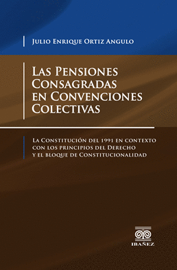 LAS PENSIONES CONSAGRADAS EN CONVENCIONES COLECTIVAS