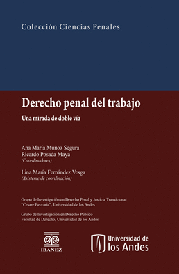 DERECHO PENAL DEL TRABAJO: UNA MIRADA DE DOBLE VÍA