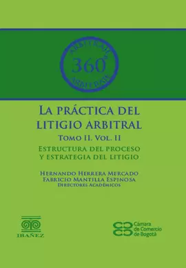 LA PRACTICA DEL LITIGIO ARBITRAL. TOMO II . VOL II