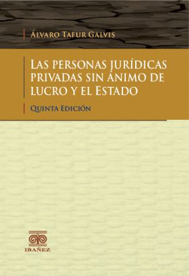 LAS PERSONAS JURÍDICAS PRIVADAS SIN ÁNIMO DE LUCRO Y EL ESTADO