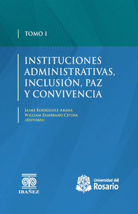 INSTITUCIONES ADMINISTRATIVAS, INCLUSION, PAZ Y CONVIVENCIA