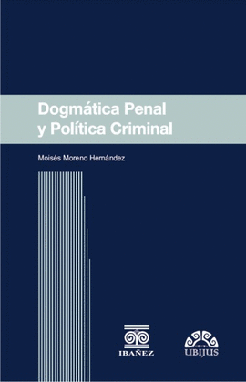 DOGMATICA PENAL Y POLITICA CRIMINAL