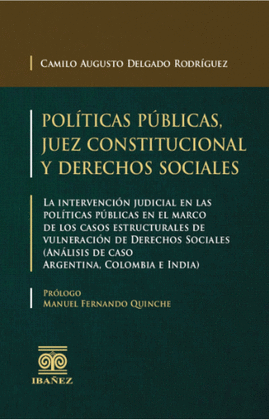 POLITICAS PUBLICAS, JUEZ CONSTITUCIONAL Y DERECHOS SOCIALES