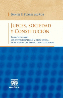 JUECES, SOCIEDAD Y CONSTITUCION