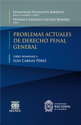 PROBLEMAS ACTUALES DE DERECHO PENAL GENERAL