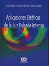 APLICACIONES ESTETICAS DE LA LUZ PULSADA INTENSA