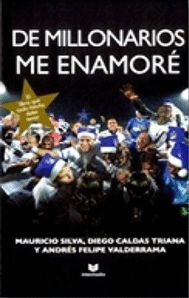 DE MILLONARIOS ME ENAMORÉ