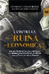 CONTRA LA RUINA ECONOMICA