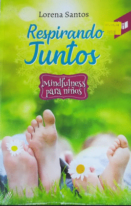 RESPIRANDO JUNTOS - MINDFULNESS PARA NIÑOS