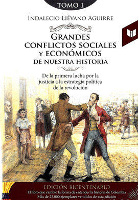 GRANDES CONFLICTOS SOCIALES Y ECONOMICOS DE NUESTRA HISTORIA - TOMO 1