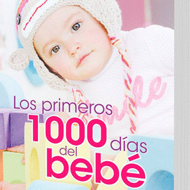 PRIMEROS 1000 DIAS DEL BEBE, LOS