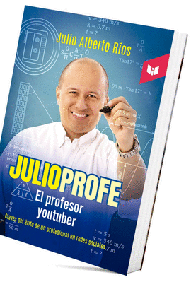 JULIO PROFE, EL PROFESOR YOUTUBER