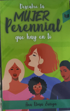 DESCUBRE LA MUJER PERENNIAL QUE HAY EN TI