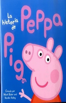 HISTORIA DE PEPA PIG, LA