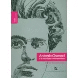 ANTONIO GRAMSCI Y LA SOCIOLOGIA CONTEMPORANEA