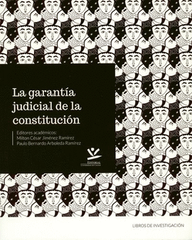 LA GARANTÍA JUDICIAL DE LA CONSTITUCIÓN