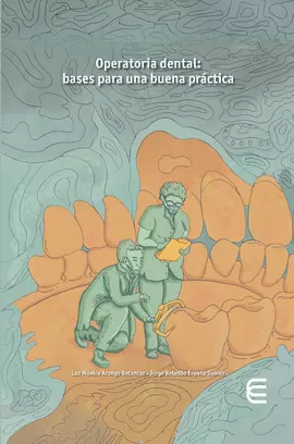 OPERATORIA DENTAL: BASES PARA UNA BUENA PRÁCTICA