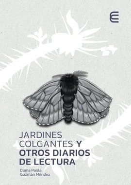JARDINES COLGANTES Y OTROS DIARIOS DE LECTURA
