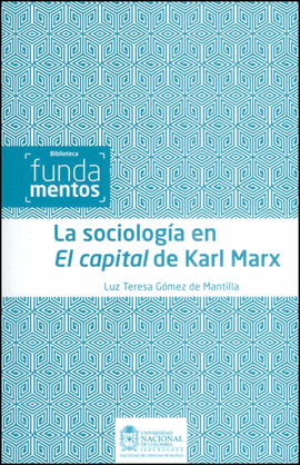 SOCIOLOGIA EN EL CAPITAL DE KARL MARX, LA
