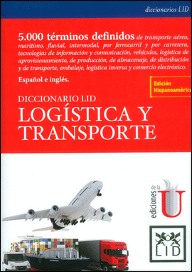 DICCIONARIO LID LOGISTICA Y TRANSPORTE, ESPAÑOL E INGLES