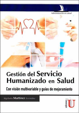 GESTIÓN DEL SERVICIO HUMANIZADO EN SALUD