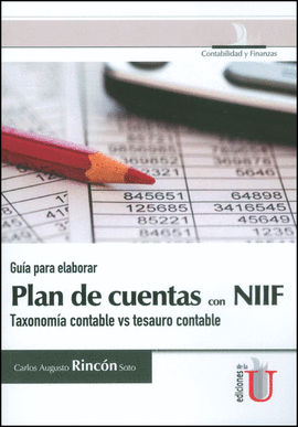 GUIA PARA ELABORAR PLAN DE CUENTAS CON NIIF TAXONOMIA CONTABLE VS TESAURO CONTABLE