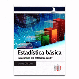 ESTADÍSTICA BÁSICA. INTRODUCCIÓN A LA ESTADÍSTICA CON R