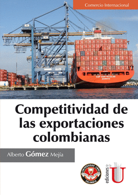 COMPETITIVIDAD DE LAS EXPORTACIONES COLOMBIANAS