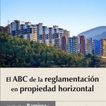 EL ABC DE LA REGLAMENTACION EN PROPIEDAD HORIZONTAL