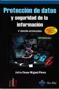 PROTECCION DE DATOS Y SEGURIDAD DE LA INFORMACION 4ED