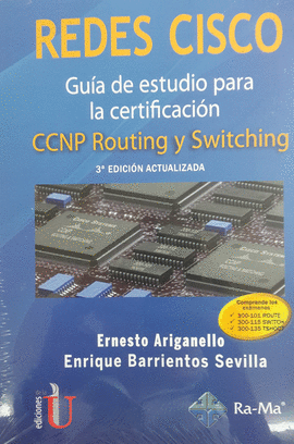 REDES CISCO - GUIA DE ESTUDIO PARA LA CERTIFICACION CCNP ROUTING Y SWITCHING 3ED